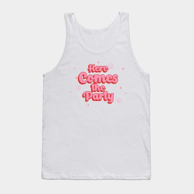 Here Comes the PARTY Tank Top by Sourcesinc.